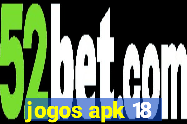 jogos apk 18